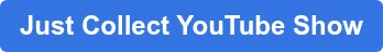Just Collect YouTube Show